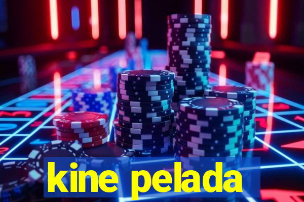 kine pelada